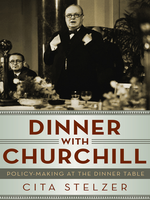 Title details for Dinner with Churchill by Cita Stelzer - Available